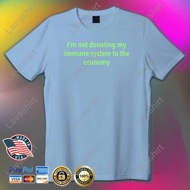 Official I'm Not Donating My Immune System To The Economy Cap