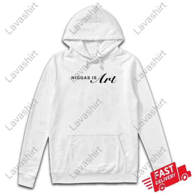 Niggas Is Art Shirt Iamcjhart