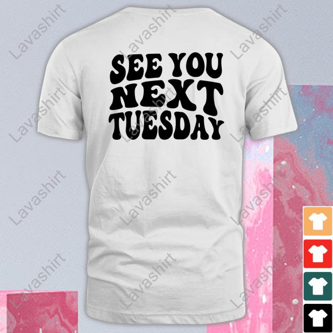 Official See You Next Tuesday White T Shirt