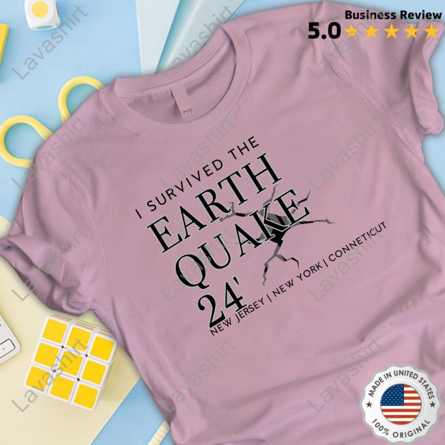 Official I Survived The Earthquake Of 2024- New Jersey New York Unisex Tee Shirt