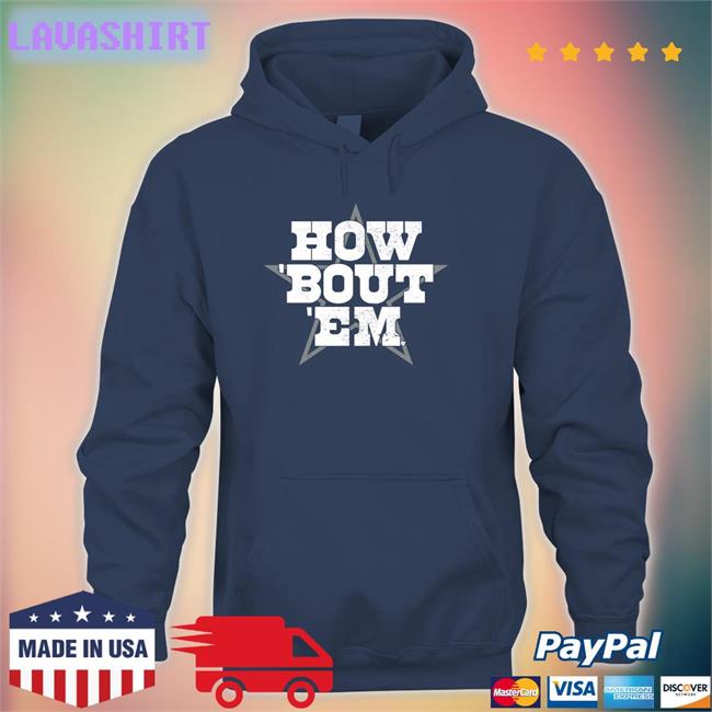 How 'Bout 'Em T Shirt Breakingt