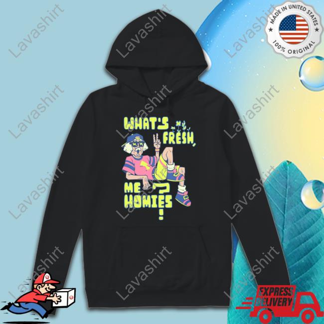 Lythero Merch What's Fresh Me Homies T Shirt
