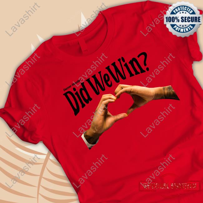 Didwewin Shop Damar Hamlin Did We Win Shirt