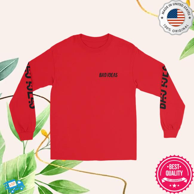 Official Bad Ideas Merch Bad Ideas Longsleeve