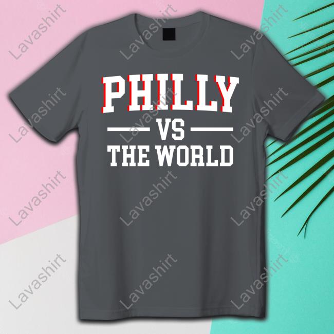 Philly Vs The World T-Shirt