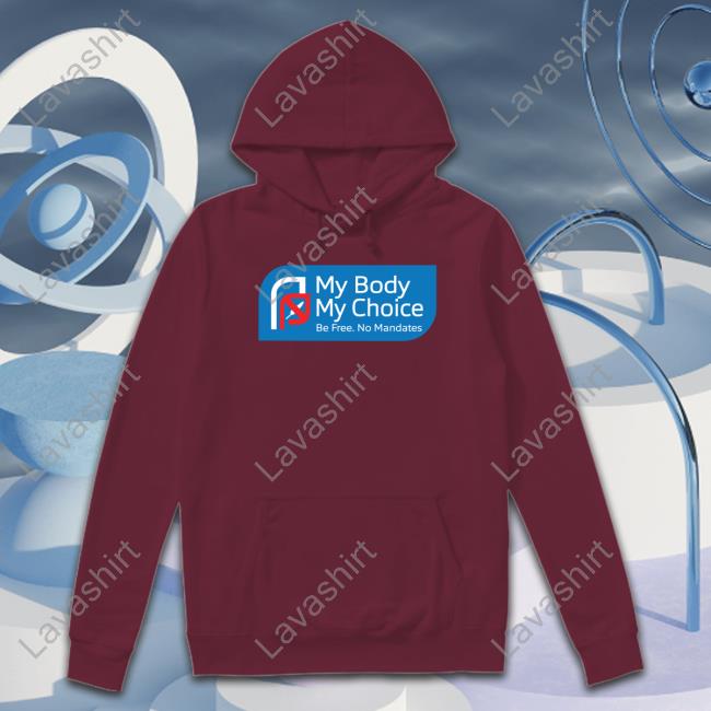 My Choice Be Free No Mandates Shirt America First Sebastian Gorka Store Hoodies
