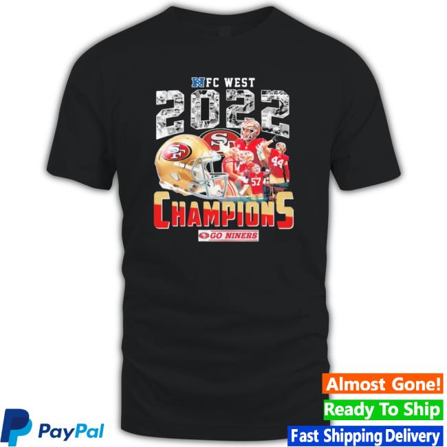 Nfc West 2022 Champions Go Niners San Francisco 49Ers Sweatshirt