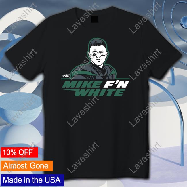 Mike F'n White T-Shirt Tyler Conklin New York Jets