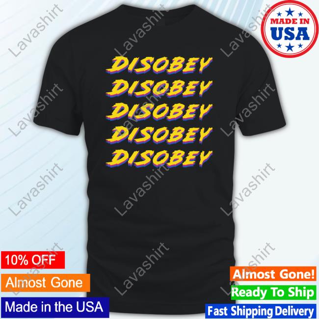 Official The Pholosopher Disobey Disobey Disobey Disobey Disobey Shirt