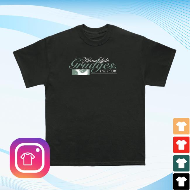 Official Kiana Lede Grudges The Tour Shirt Absolute Merch
