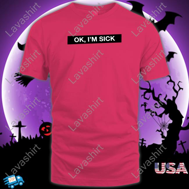 Ok I'm Sick Long Sleeve Tee Shirt Badflower Shop
