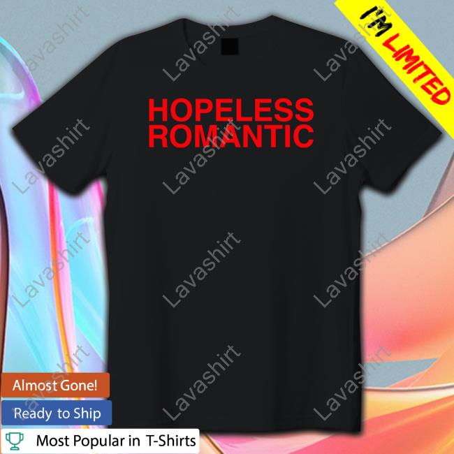 Hopeless Romantic White Shirt