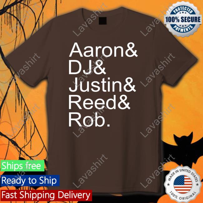 Aaron Dj Justin Reed Rob T Shirt