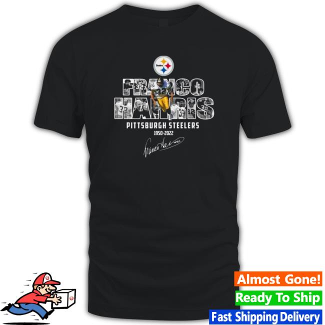 Official Franco Harris Pittsburgh Steelers 1950-2022 Signature Tee Shirts Official Franco Harris Pittsburgh Steelers 1950-2022 Signature Tee Shirt