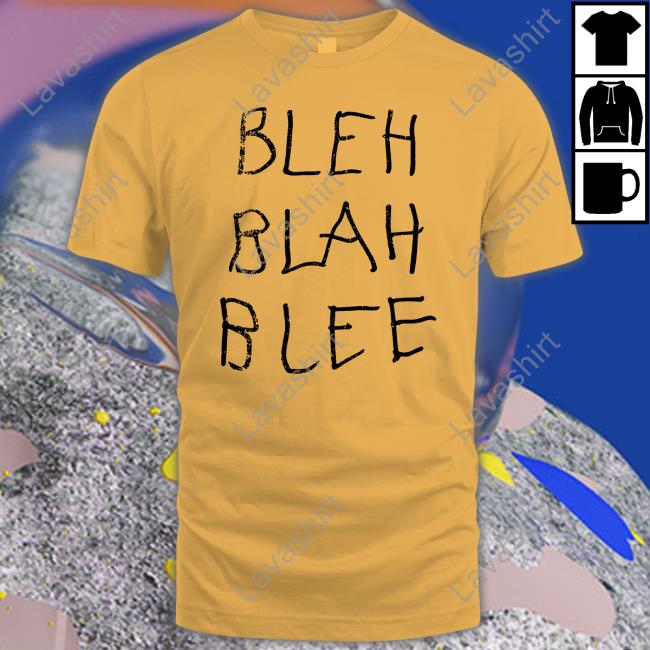 Official BLEH BLAH BLEE TShirts BLEH BLAH BLEE Hoodie Shop Sabrina Carpenter Merch