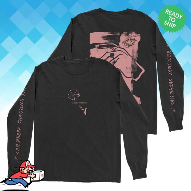 Official Hayley Williams Clothing Store Merch Break Through Black Long Sleeve New Shirt HayleyWilliams Shop Yelyahwilliams