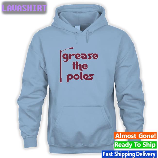 Grease The Poles Hoodie