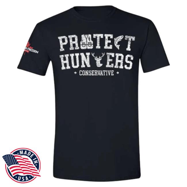 Official Pierre Poilievre Conservative Party Of Canada Unisex Protect Hunters T Shirt Black