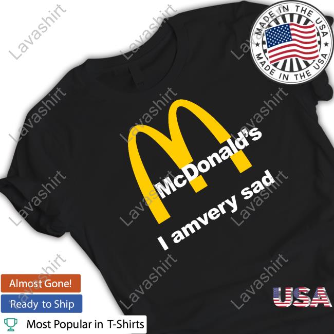 Official Mcdonald's I Am Very Sad Hoodie