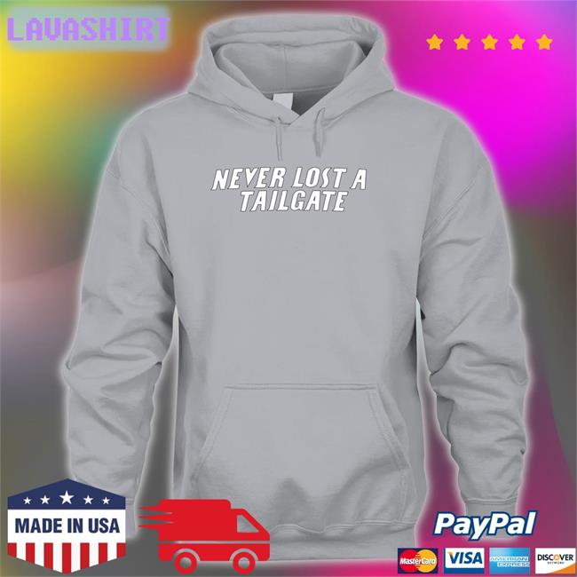 Chicks Barstool Sports Never Lost A Tailgate Tee Shirt