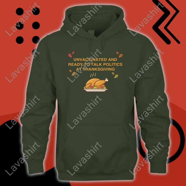 Shitheadsteve Unvaccinated And Ready To Talk Politics At Thanksgiving Tank Top