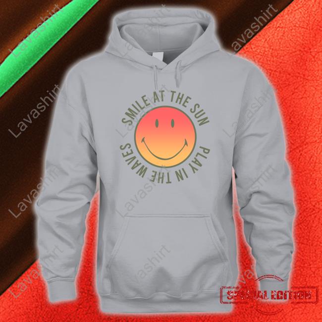 Official Super Shop Merch Smile At The Sun Play In The Waves Shirt Official Smile At The Sun Play In The Waves TShirts