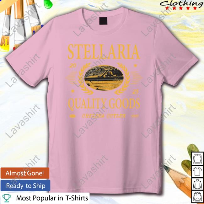 Official Chelsea Cutler Merch Stellaria Quality Goods Tee