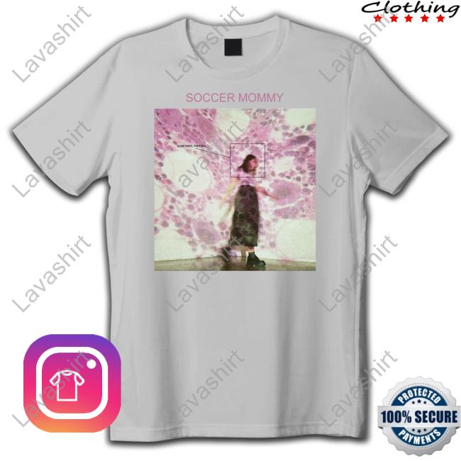 Soccer Mommy Merch Sometimes Forever T Shirt Justus Proffit
