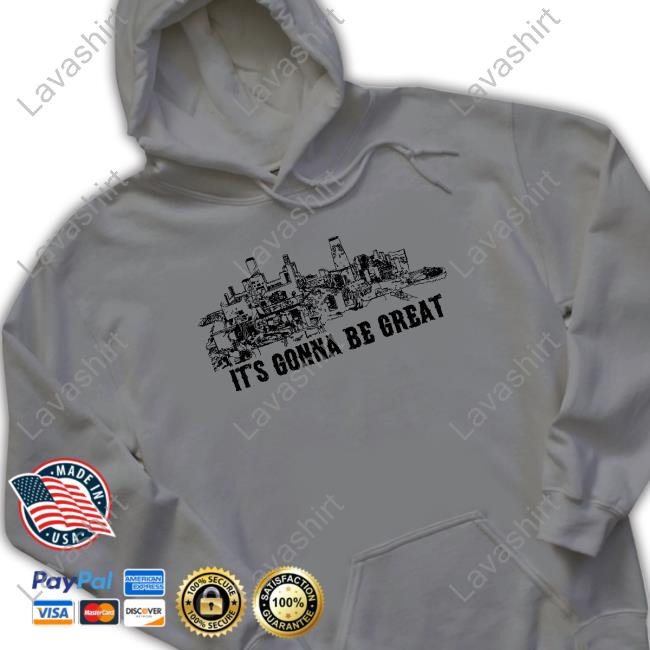 Official It's Gonna Be Great Shirts