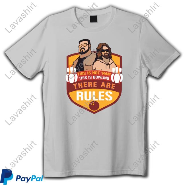 Super 70S Sports Store Merch This Is Not ‘Nam This Is Bowling There Are Rules Long Sleeve Super70ssportsstore
