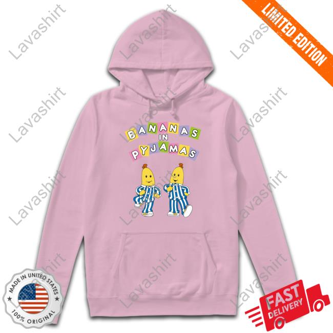 Abc Merch Bananas In Pyjamas Adult Shirt Bananas In Pyjamas Sweatshirt