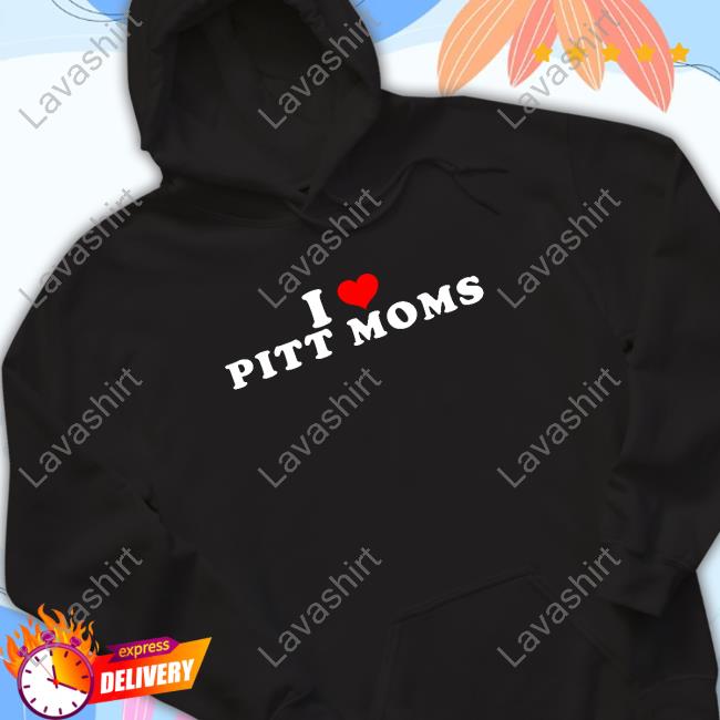 Happy Mother’s Day | I Love Pitt Moms Pullover Shirt