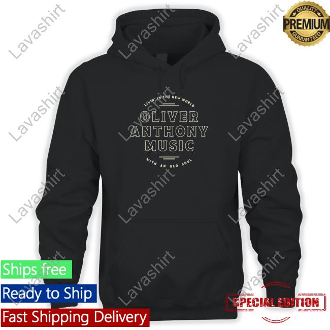 Official Oliver Anthony Merch Oliver Anthony Music Livin' In The New World With An Old Soul T Shirts