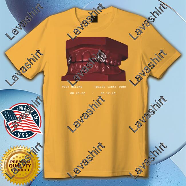Toothache Post Malone Twelve Carat Shirt