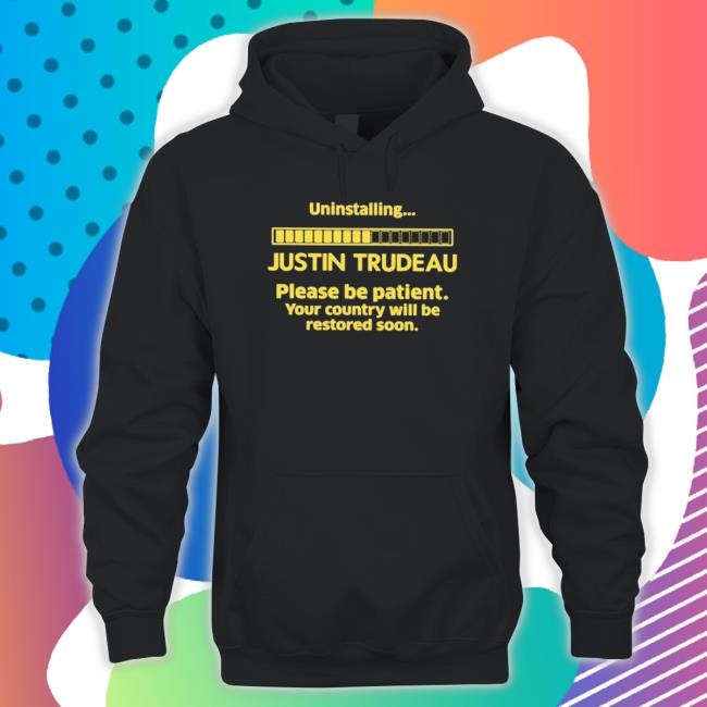 Official Uninstalling Justin Trudeau T-shirt Official Uninstalling Justin Trudeau Crewneck Sweatshirt