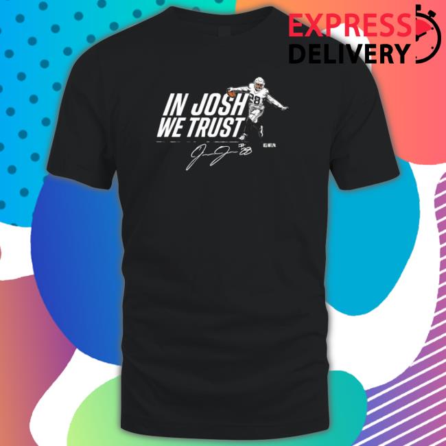 In Josh Jacobs We Trust Josh Jacobs Lv Team Signature Classic Shirt