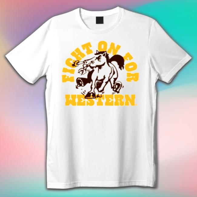 Western michigan broncos homefield fight on for western Tee Shirt