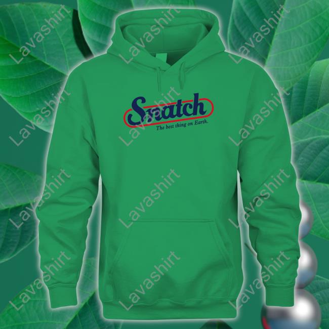 Snatch The Best Thing On Earth Long Sleeve T Shirt Snatch The Best Thing On Earth T Shirts