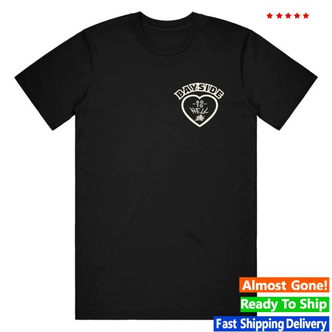 Official Bayside Merch Go To Hell Black T-Shirt