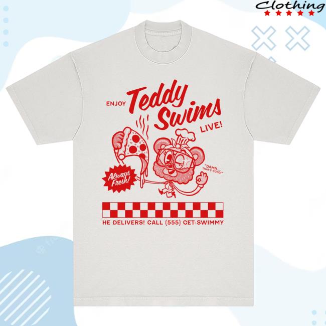 Official Teddy Swims Merch Store Swimmy Pizza Attractive Shirt TeddySwims