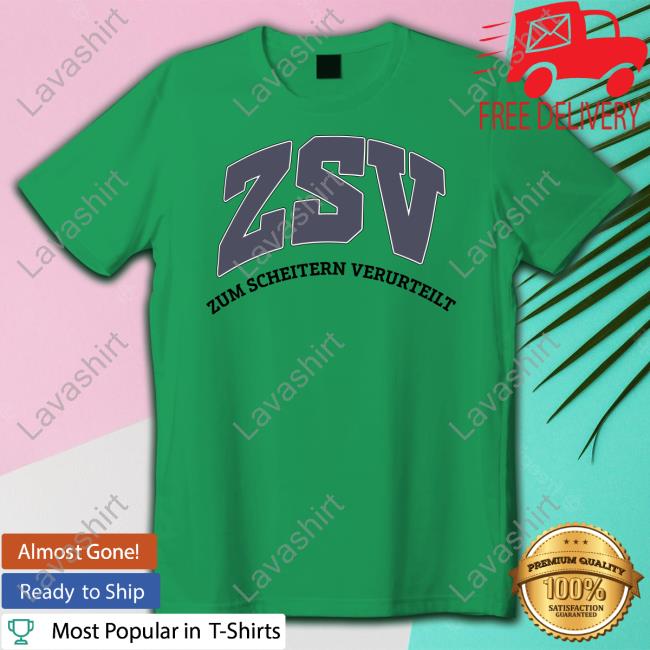 Erstmal Haben Zsv Merch Zsv Zum Scheitern Verurteilt College Crewneck Sweatshirt