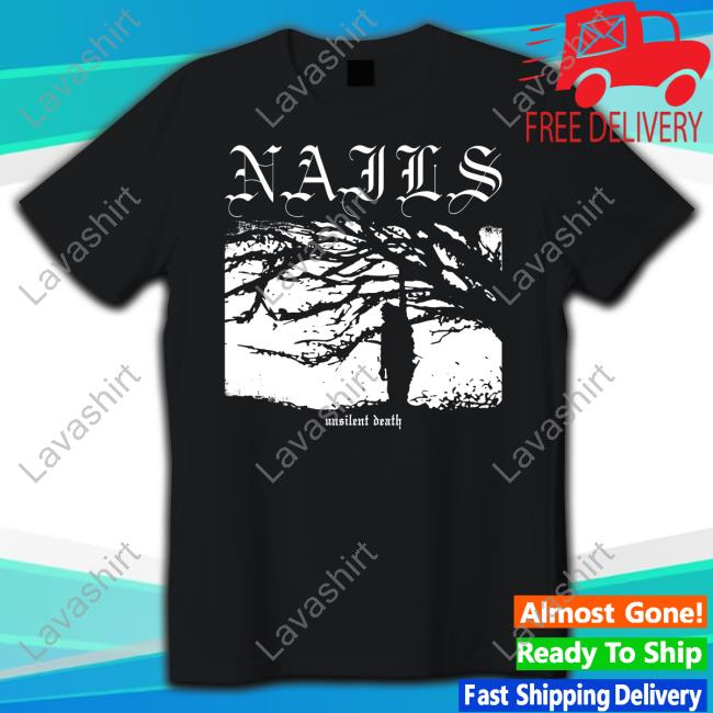 Nails Merch Nails Unsilent Death Hooded Sweatshirt