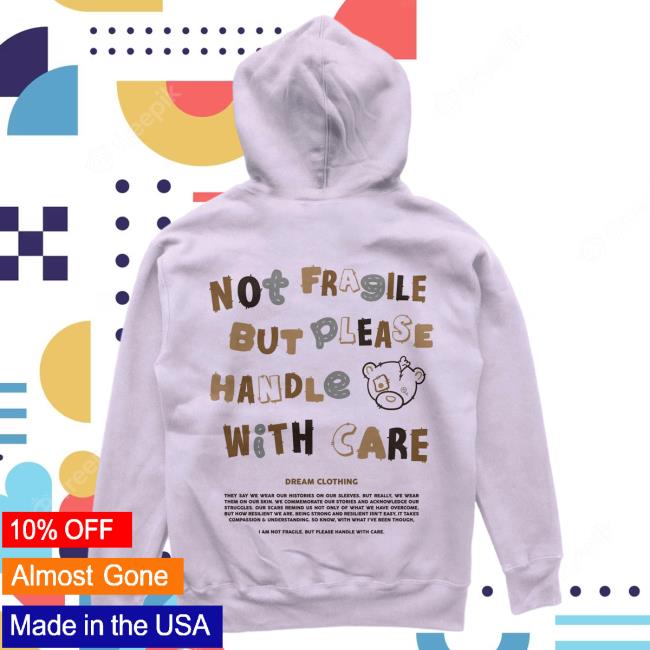 Official Dream Clothing Not Fragile But Please Handle With Care Hooded Sweatshirt Lavender Dreamclothinghq