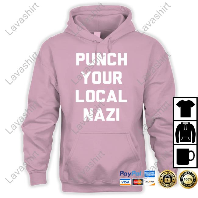 Look Human Punch Your Local Nazi Shirt