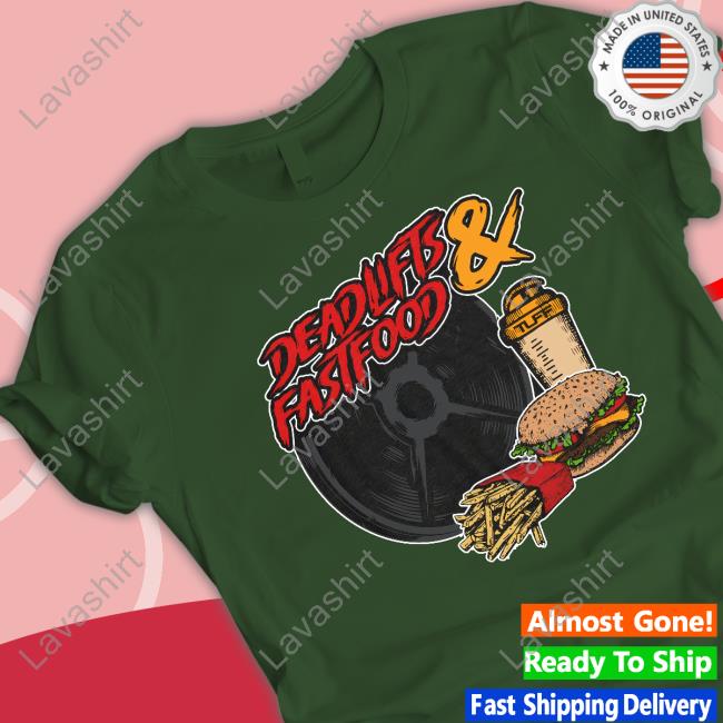 Official Deadlifts And Fastfood Sweatshirt