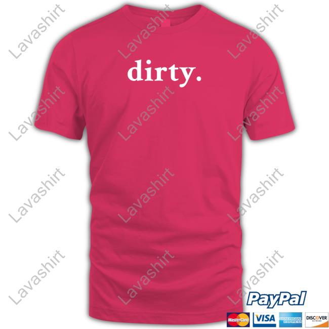 Official Dirty Sweatshirt