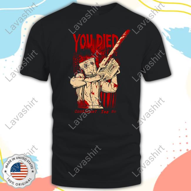 You Died Continue Yes No Tee