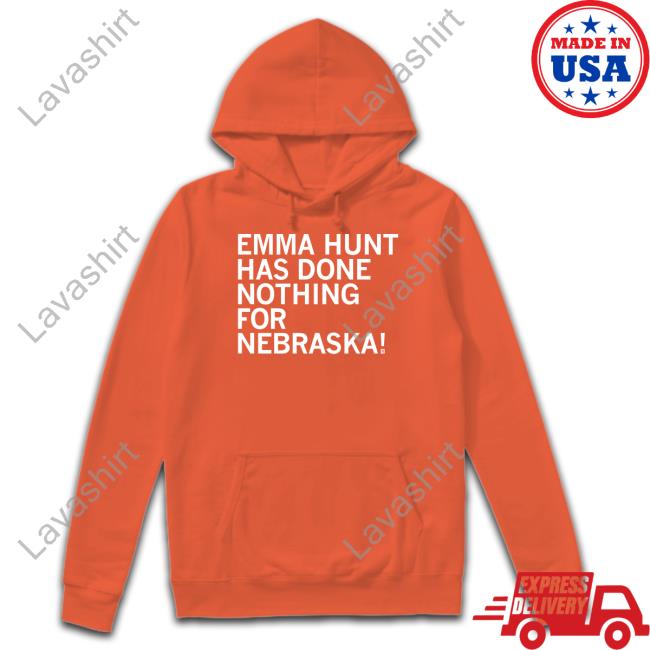 Emma Hunt Has Done Nothing For Nebraska Tee