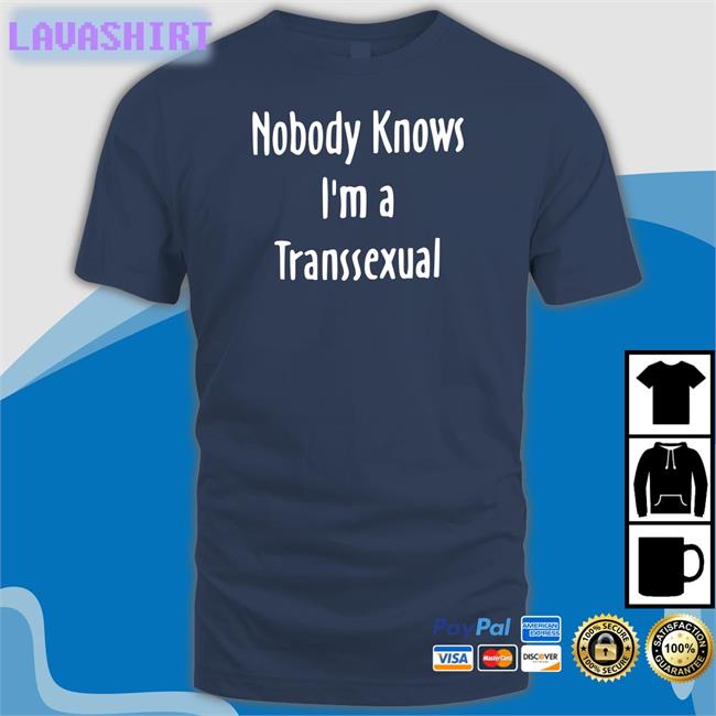 Liv Agar Nobody Knows I'm a Transsexual Sweatshirts