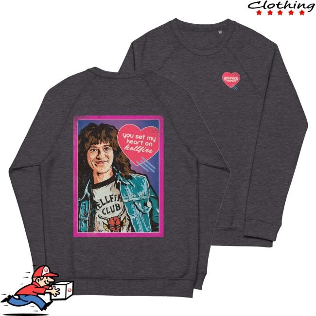 Stranger Things You Set My Heart on Hellfire Crew Neck Sweatshirt